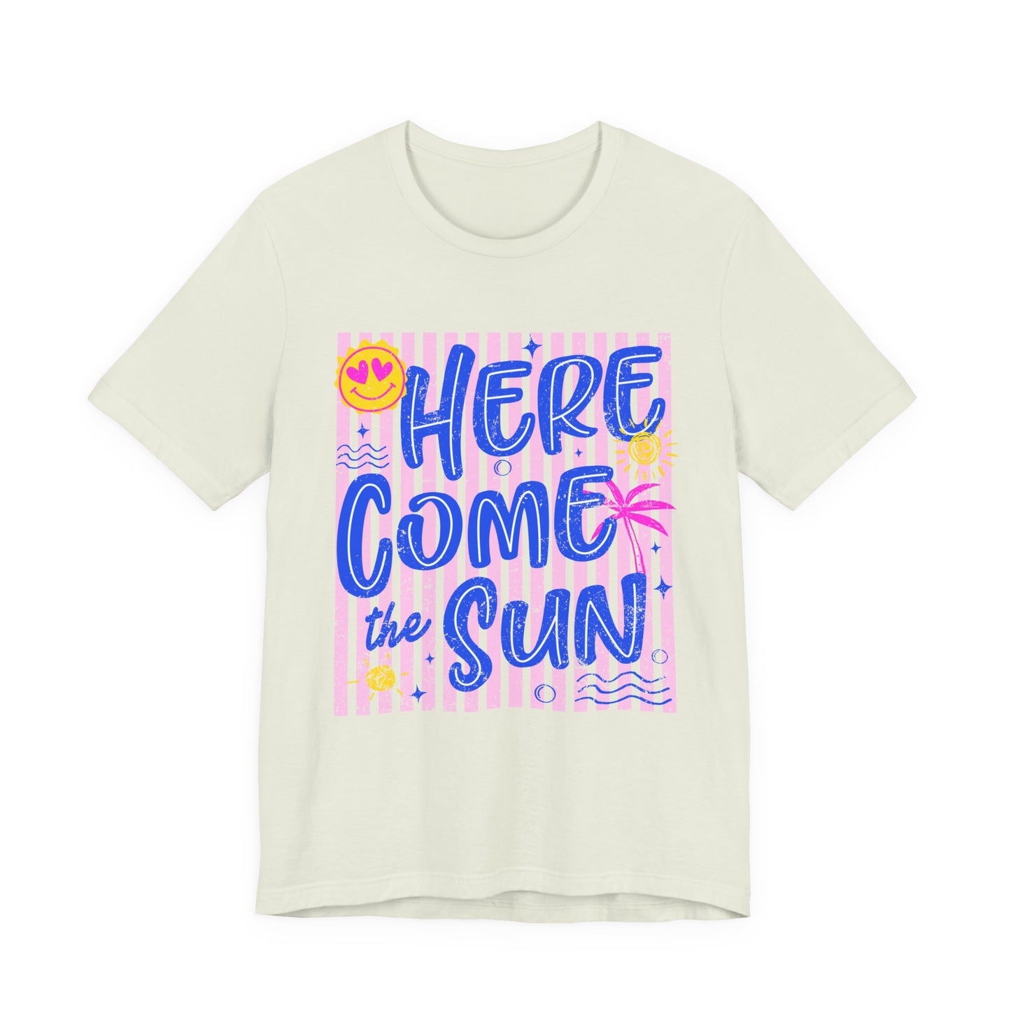 Here Come the Sun T-Shirt - Retro Summer Graphic Tee