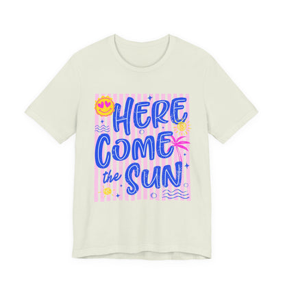Here Come the Sun T-Shirt - Retro Summer Graphic Tee