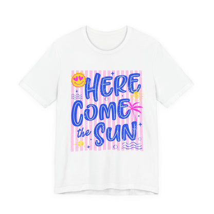 Here Come the Sun T-Shirt - Retro Summer Graphic Tee
