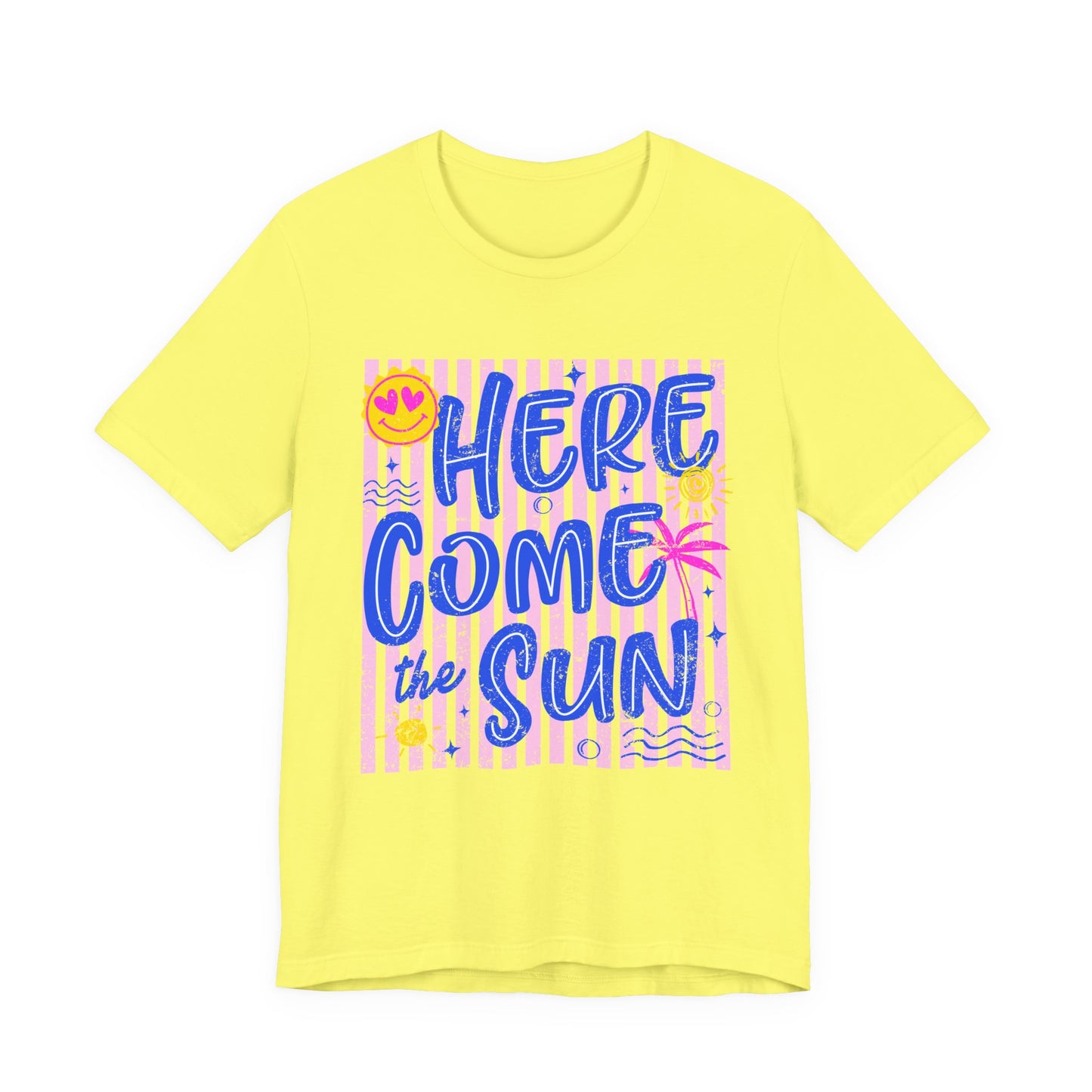 Here Come the Sun T-Shirt - Retro Summer Graphic Tee