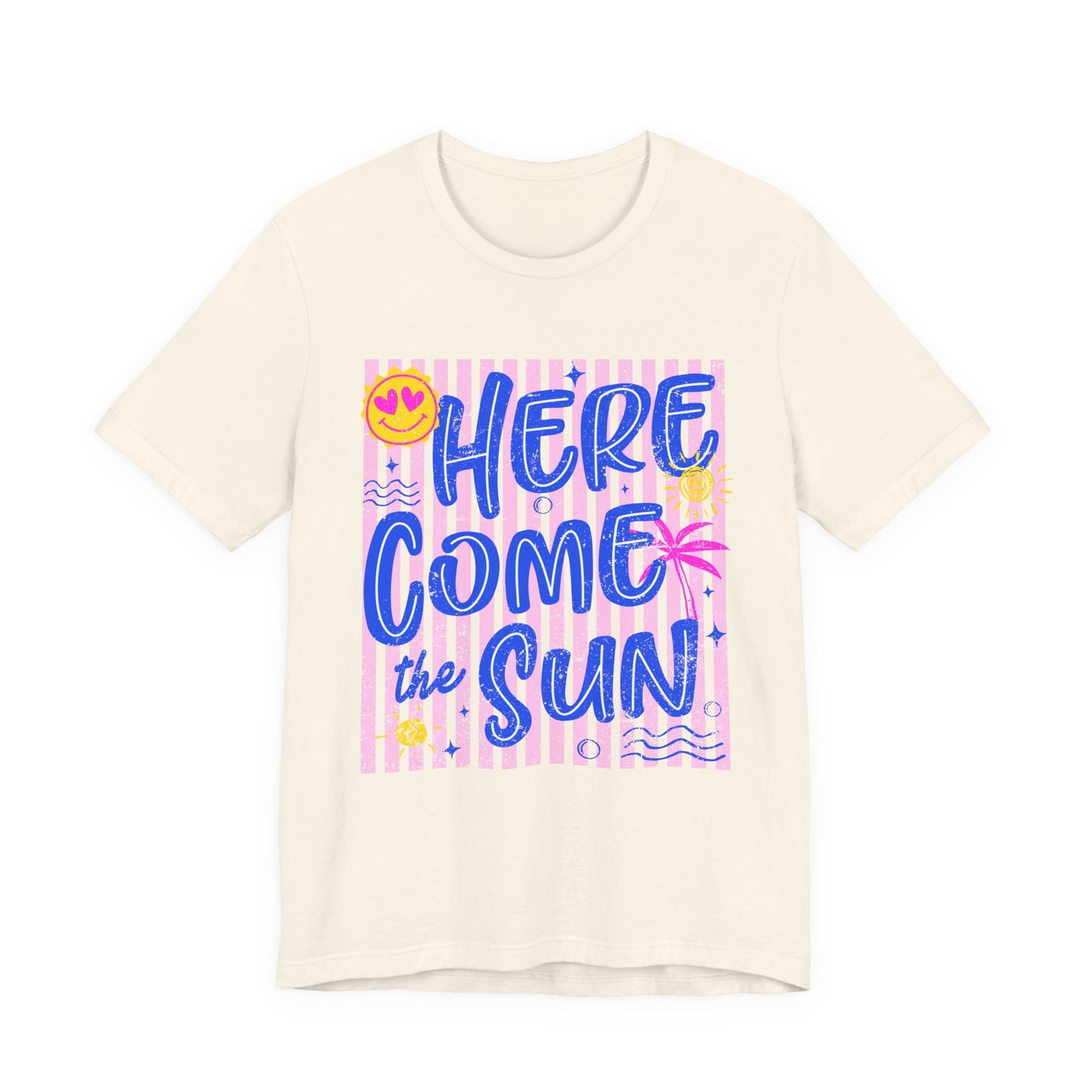 Here Come the Sun T-Shirt - Retro Summer Graphic Tee