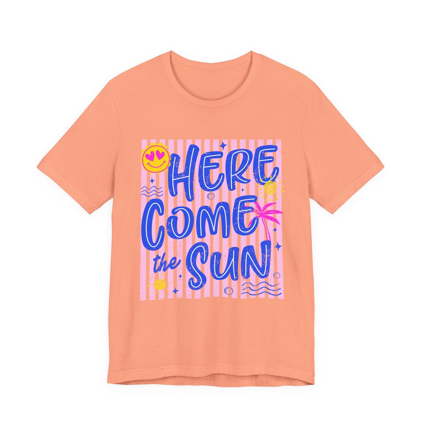 Here Come the Sun T-Shirt - Retro Summer Graphic Tee