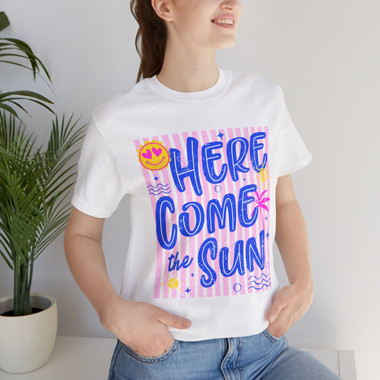 Here Come the Sun T-Shirt - Retro Summer Graphic Tee