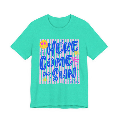 Here Come the Sun T-Shirt - Retro Summer Graphic Tee