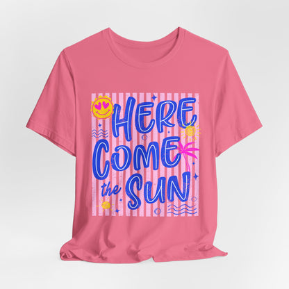 Here Come the Sun T-Shirt - Retro Summer Graphic Tee